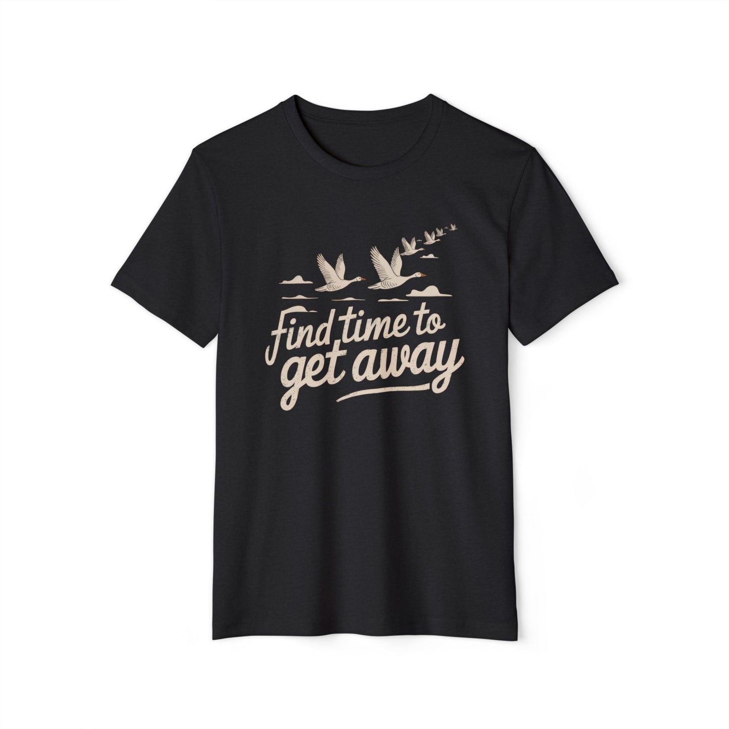 Geese Find Time to Get Away - Recycled Organic Cotton T-Shirt