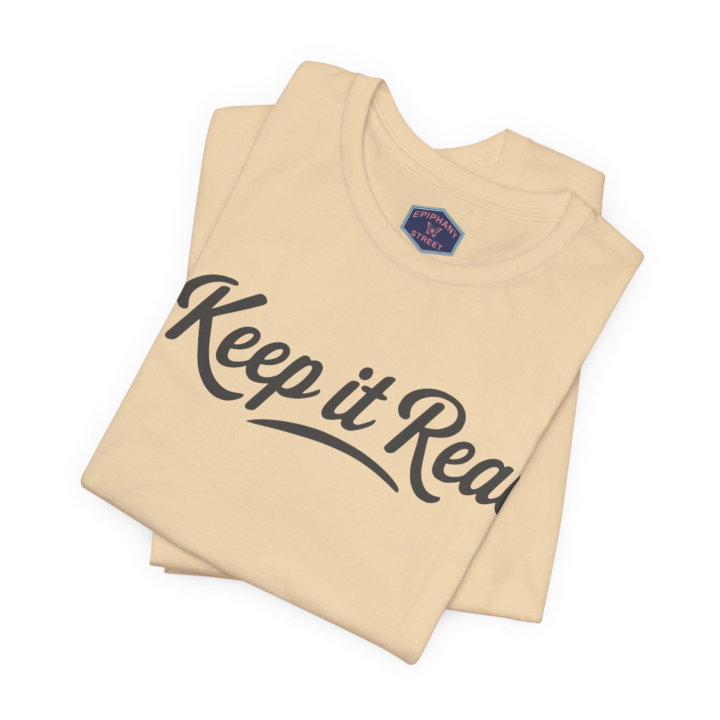 Keep It Real Tee