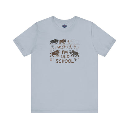 I'm Old School Tee