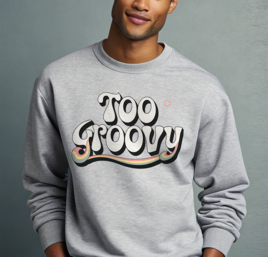 Too Groovy Crewneck Sweatshirt
